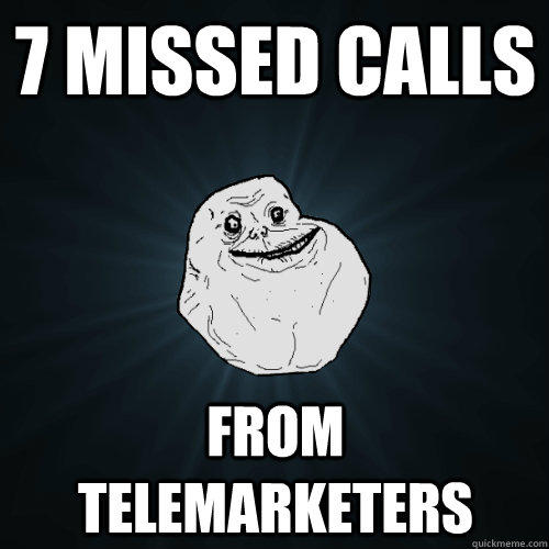 7 missed calls from telemarketers