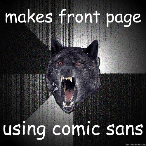 makes front page using comic sans