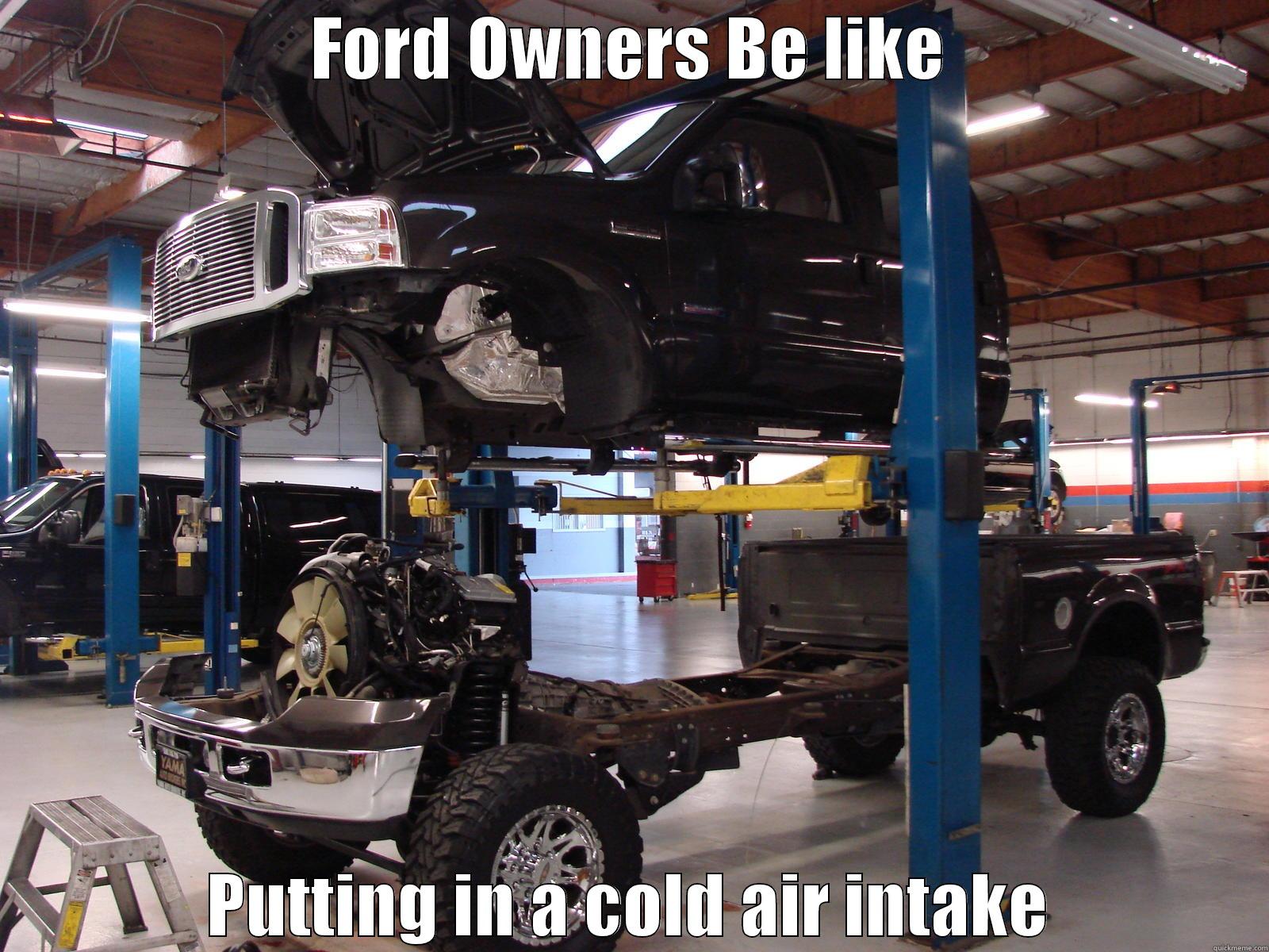 Ford Owners be like - quickmeme
