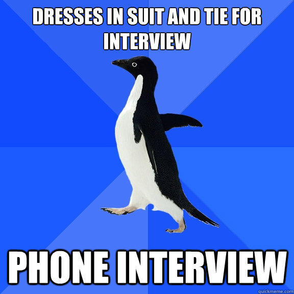 Dresses in Suit and Tie for Interview Phone Interview
